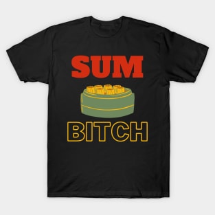 Sumbitch T-Shirt